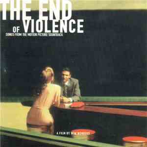 Various - The End Of Violence - Songs From The Motion Picture Soundtrack download flac mp3