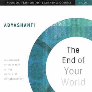 Adyashanti - The End Of Your World download flac mp3