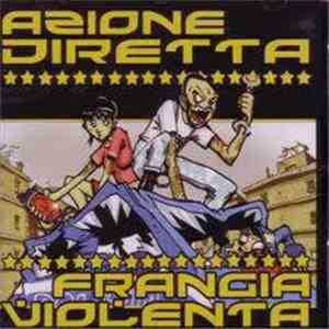 Azione Diretta Vs Frangia Violenta - Azione Diretta / Frangia Violenta download flac mp3