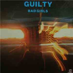 Bad Girls  - Guilty download flac mp3