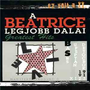 Beatrice  - A Beatrice Legjobb Dalai download flac mp3