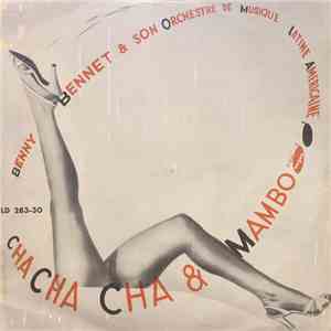 Benny Bennet Et Son Orchestre De Musique Latine-Américaine - Cha Cha Cha et Mambo download flac mp3