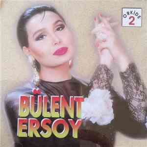 Bülent Ersoy - Orkide 2 download flac mp3