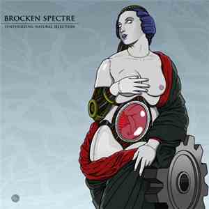 Brocken Spectre - Synthesizing Natural Selection download flac mp3