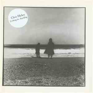 Chris Hickey - Looking For Anything download flac mp3