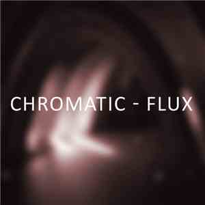 Chromatic - Flux download flac mp3