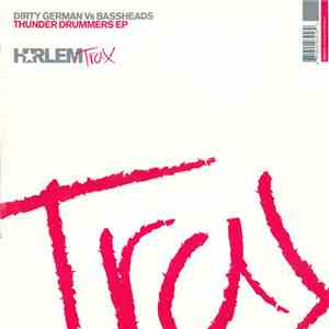 Dirty German vs. Bassheads  - Thunder Drummers EP download flac mp3