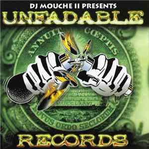 DJ Mouche  - Presents Unfadable Records download flac mp3