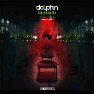 Dolphin  - Sleepwalkers download flac mp3