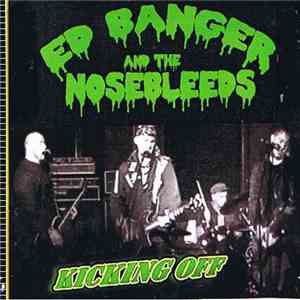 Ed Banger And The Nosebleeds - Kicking Off download flac mp3