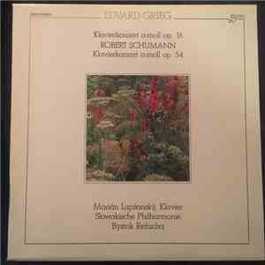 Edvard Grieg, Robert Schumann · Marián Lapšanský, Slowakische Philharmonie, Bystrík Režucha - Klavierkonzert A-Moll Op. 16 / Klavierkonzert A-Moll Op. 54 download flac mp3