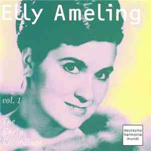 Elly Ameling - Vol. 1 The Early Recordings download flac mp3