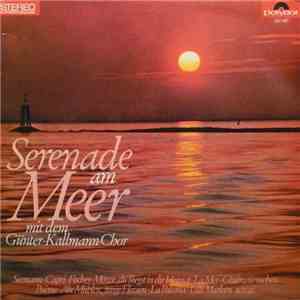 Günter Kallmann Chor - Serenade Am Meer download flac mp3