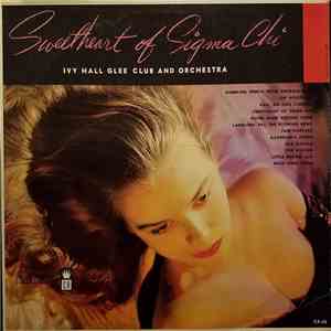Ivy Hall Glee Club And Orchestra - Sweetheart Of The Sigma Chi download flac mp3