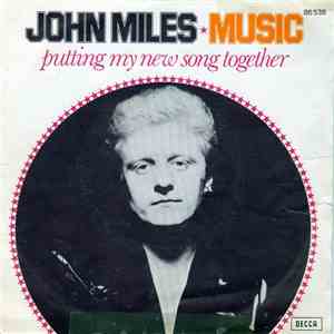 John Miles - Music / Putting My New Song Together download flac mp3