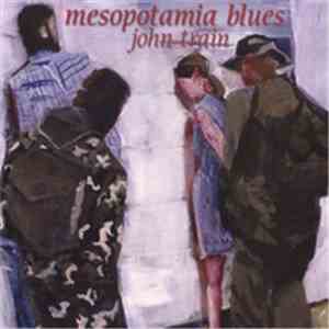 John Train - Mesopotamia Blues download flac mp3