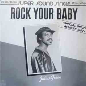 Julius Green / Orchestra Tropical  - Rock Your Baby (Remake 1982) download flac mp3