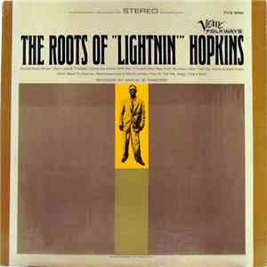 "Lightnin'" Hopkins - The Roots Of Lightnin' Hopkins download flac mp3