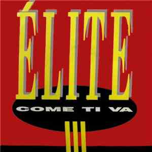 Élite  - Come Ti Va download flac mp3