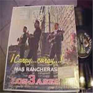 Los 3 Ases - ¡ Caray... Caray... ! Mas Rancheras download flac mp3