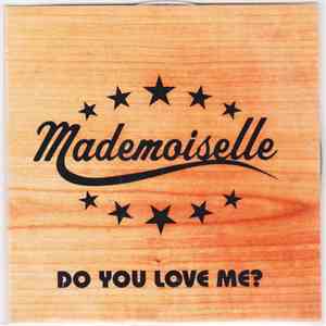Mademoiselle - Do You Love Me? download flac mp3