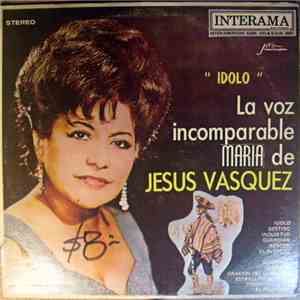 Maria De Jesús Vásquez - La Voz Incomparable Maria De Jesus Vasquez flac mp3 download
