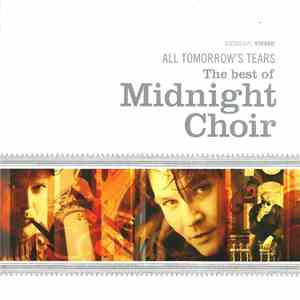 Midnight Choir - All Tomorrow's Tears - The Best Of Midnight Choir download flac mp3