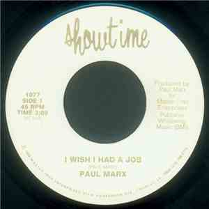 Paul Marx - I Wish I Had A Job / He's Got You download flac mp3