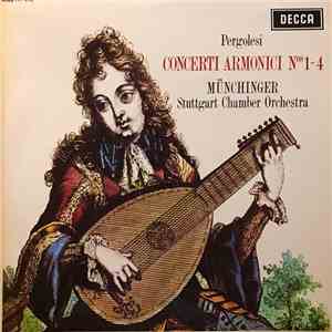 Pergolesi, Münchinger, Stuttgart Chamber Orchestra - Concerti Armonici Nos 1-4 download flac mp3