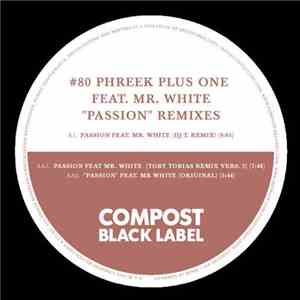 Phreek Plus One Featuring Mr. White - Passion download flac mp3