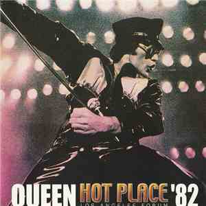Queen - Hot Place '82. Los Angeles Forum download flac mp3