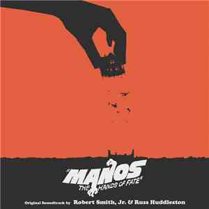 Robert Smith, Jr. & Ross Huddleston - Manos: The Hands of Fate download flac mp3