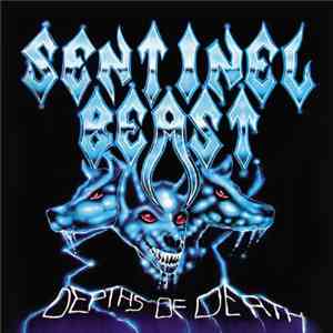 Sentinel Beast - Depths Of Death download flac mp3