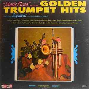 Seymour And His Heartbeat Trumpet - Marie Elena And Other...Golden Trumpet Hits download flac mp3