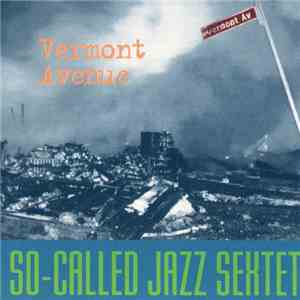 So-Called Jazz Sextet - Vermont Avenue download flac mp3