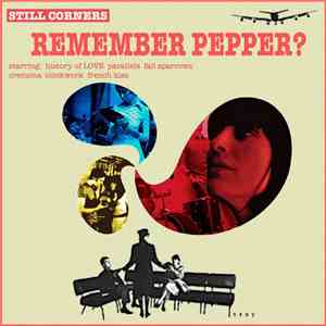 Still Corners - Remember Pepper? download flac mp3