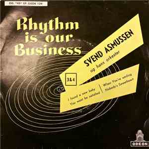 Svend Asmussen Og Hans Orkester - Rhythm Is Our Business download flac mp3