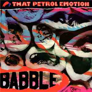 That Petrol Emotion - Babble download flac mp3