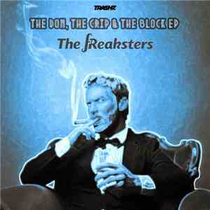 The Freaksters - The Don, The Crip & The Block EP download flac mp3