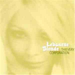 Thievery Corporation - Lebanese Blonde download flac mp3
