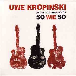 Uwe Kropinski - So Wie So download flac mp3