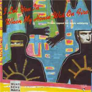 Various - I Let You In When My House Was On Fire download flac mp3
