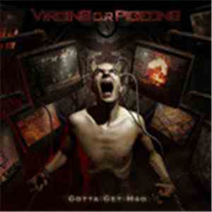 Virgins O.R Pigeons - Gotta Get Mad download flac mp3