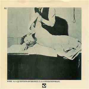 Wire - A Question Of Degree flac mp3 download