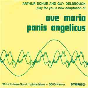 Arthur Schur, Guy Delbrouck - Ave Maria / Panis Angelicus download flac mp3