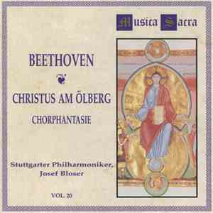 Beethoven, Stuttgarter Philharmoniker, Josef Bloser - Christus Am Ölberg / Chorphantasie download flac mp3