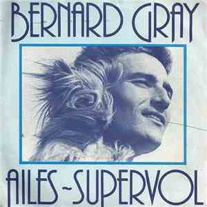 Bernard Gray - Ailes / Supervol download flac mp3