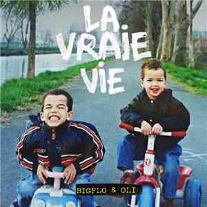 Bigflo & Oli - La Vraie Vie download flac mp3