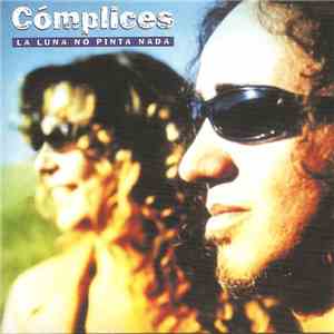 Cómplices - La Luna No Pinta Nada download flac mp3