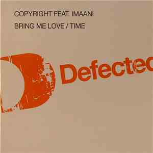 Copyright Feat. Imaani - Bring Me Love / Time download flac mp3